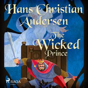 «The Wicked Prince» by Hans Christian Andersen