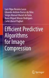 Efficient Predictive Algorithms for Image Compression