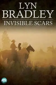 «Invisible Scars» by Lyn Bradley