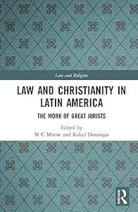 Law and Christianity in Latin America: The Work of Great Jurists