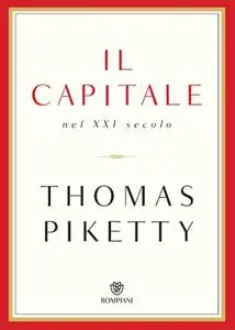 Thomas Piketty - Il capitale nel XXI secolo (Repost)