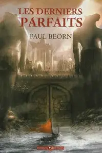 Les Derniers Parfaits – Paul Beorn