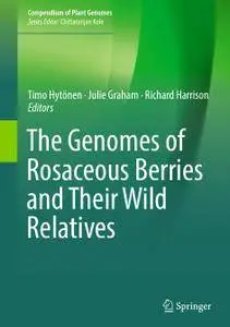 The Genomes of Rosaceous Berries and Their Wild Relatives