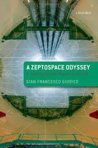 A Zeptospace Odyssey: A Journey into the Physics of the LHC (Repost)