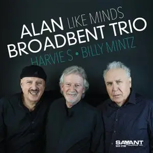 Alan Broadbent Trio - Like Minds (2022) [Official Digital Download 24/96]