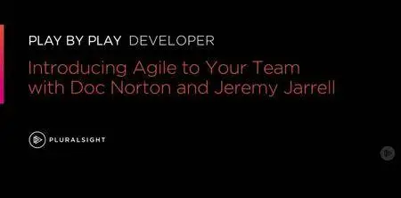 Play by Play: Introducing Agile to Teams with Doc Norton and Jeremy Jarrell