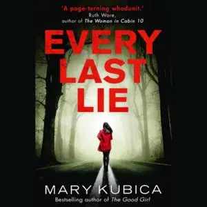 «Every Last Lie» by Mary Kubica