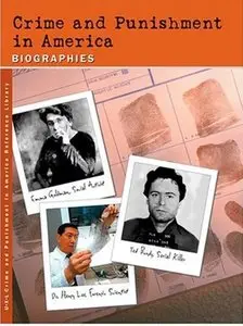 Crime and Punishment in America: Biography (Crime and Punishment in America Reference Library) by Richard Clay Hanes [Repost]