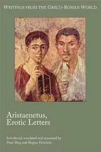 Aristaenetus, Erotic Letters (Writings from the Greco-Roman World)