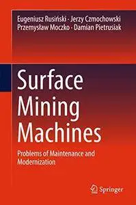 Surface Mining Machines: Problems of Maintenance and Modernization [Repost]