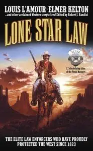 «Lone Star Law» by Louis L’Amour,Ed Gorman,Elmer Kelton,James M. Reasoner