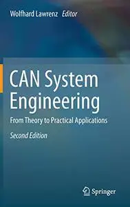 CAN System Engineering: From Theory to Practical Applications (Repost)