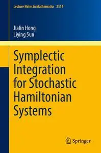 Symplectic Integration of Stochastic Hamiltonian Systems