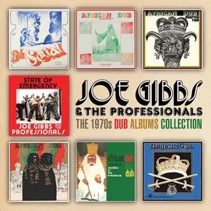 Joe Gibbs & The Professionals - The 1970s Dub Albums Collection (2023)