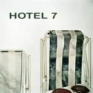 Hotel 7 - Hotel 7 - 2007