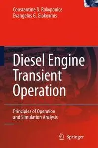 Diesel Engine Transient Operation: Principles of Operation and Simulation Analysis