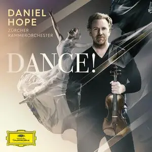 Daniel Hope, Zürcher Kammerorchester - Dance! (2024) [Official Digital Download 24/96]