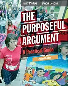 The Purposeful Argument: A Practical Guide 2nd Edition