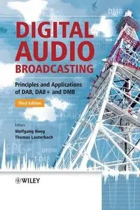 Digital Audio Broadcasting: Principles and Applications of DAB, DAB + and DMB, 3rd edition