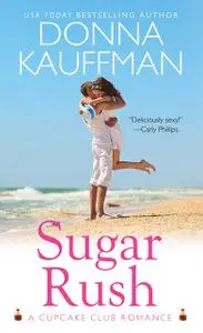 «Sugar Rush» by Donna Kauffman