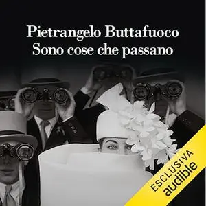 «Sono cose che passano» by Pietrangelo Buttafuoco