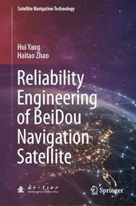 Reliability Engineering of BeiDou Navigation Satellite