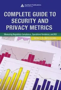 Complete Guide to Security and Privacy Metrics (repost)