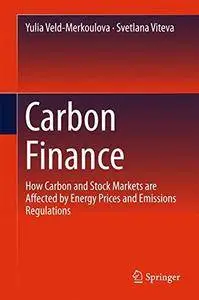 Carbon Finance: How Carbon and Stock Markets are affected by Energy Prices and Emissions Regulations