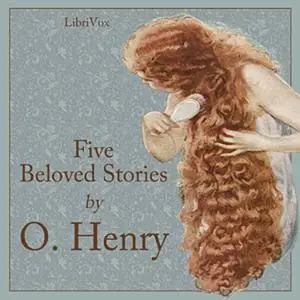 «Five Beloved Stories by O. Henry» by O.Henry