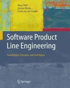 Software Product Line Engineering: Foundations, Principles and Techniques (Repost)