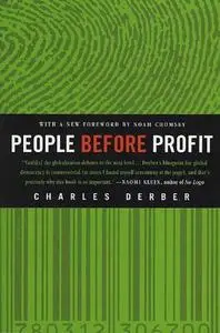 People Before Profit: The New Globalization in an Age of Terror, Big Money, and Economic Crisis