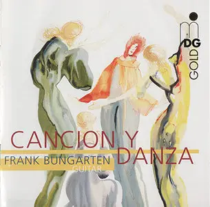 Frank Bungarten - Cancion y Danza (2004)