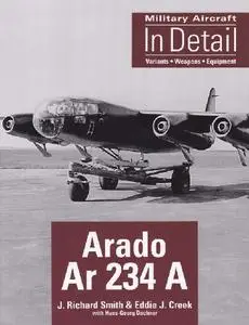 Arado Ar 234 A (Military Aircraft in Detail) (Repost)