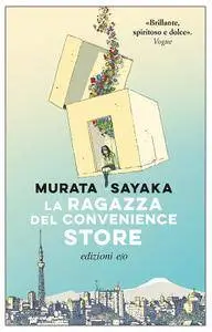 Murata Sayaka - La ragazza del convenience store