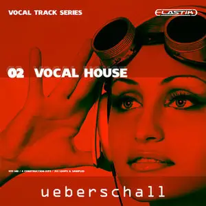 Ueberschall Vocal House ELASTiK