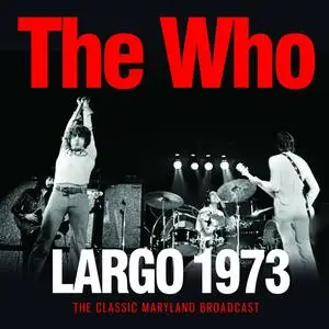 The Who - Largo 1973 (2022)