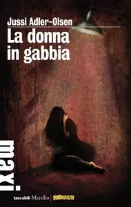 Jussi Adler-Olsen - La donna in gabbia