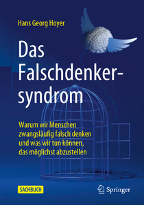 Das Falschdenkersyndrom