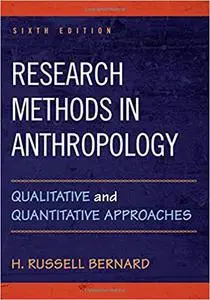 Research Methods in Anthropology: Qualitative and Quantitative Approaches