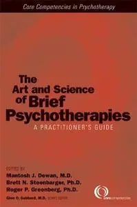 The Art and Science of Brief Psychotherapies: A Practitioner's Guide