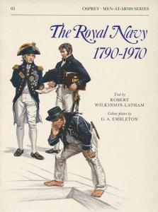 The Royal Navy 1790-1970 (Men-at-Arms Series 65)