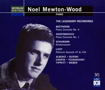 Noel Mewton-Wood - The Legendary Recordings