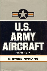 U.S. Army Aircraft Since 1947 (repost)