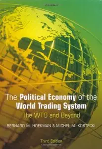 The Political Economy of the World Trading System, 3rd edition