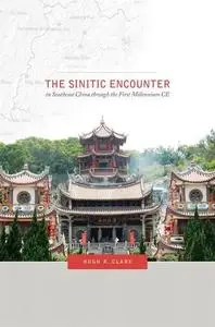 The Sinitic Encounter in Southeast China through the First Millennium CE