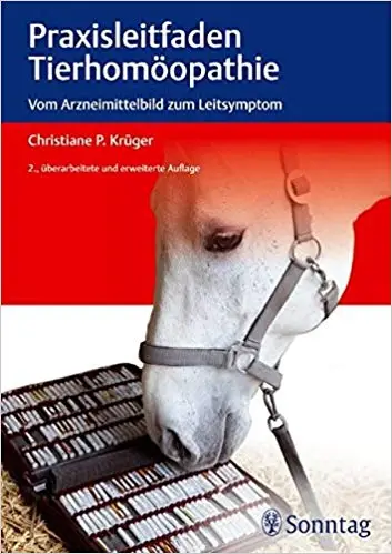 Praxisleitfaden Tierhomöopathie: Vom Arzneimittelbild zum Leitsymptom, 2 Auf (repost)