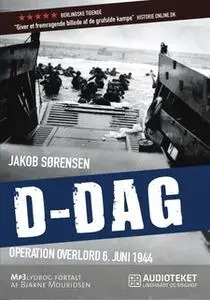 «D-Dag – Operation Overlord 6. juni 1944» by Jakob Sørensen