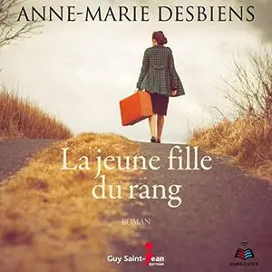 Anne-Marie Desbiens, "La jeune fille du rang"