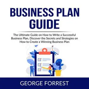 «Business Plan Guide» by George Forrest