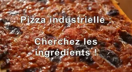 (Fr5) Pizza industrielle, cherchez les ingrédients ! (2014)